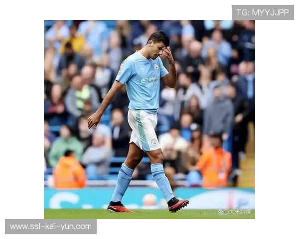 曼城中场罗德里、科瓦契奇因伤缺阵，影响球队攻防转换